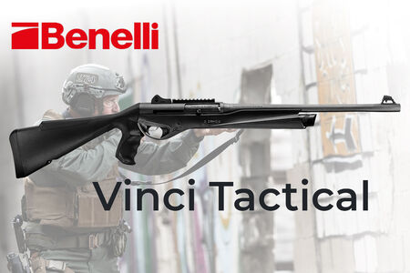 Готова за работа от кутията – Benelli Vinci Tactical 12/76